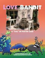 Love, Bandit: A 