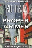 Proper Crimes: The Trilogy