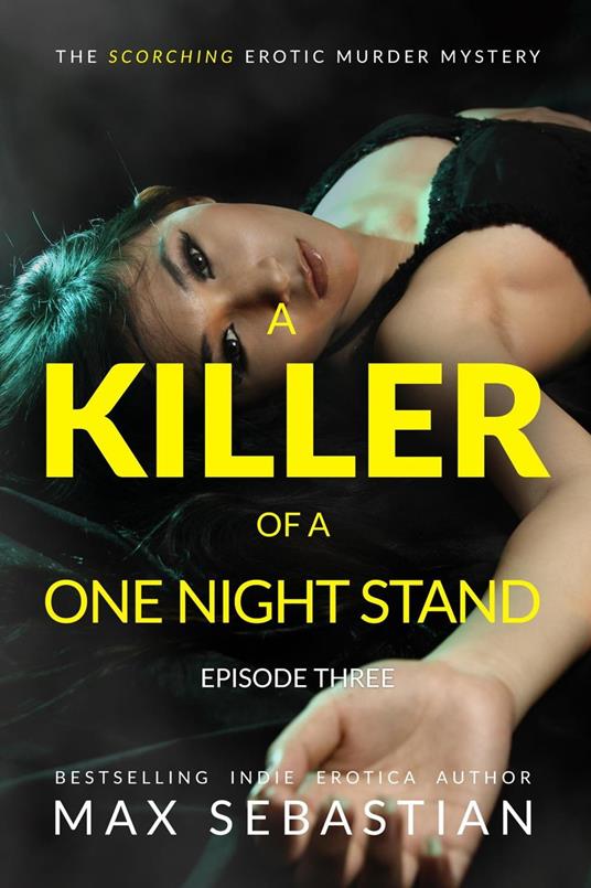 A Killer of a One Night Stand: Episode 3