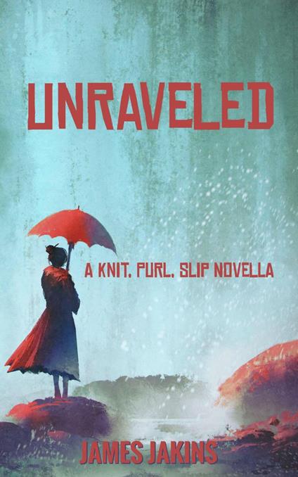 Unravelled