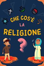 Che cos'è la Religione?