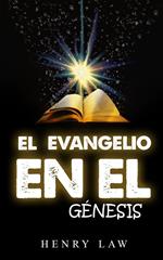 el evangelio en el génesis