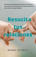 Resucita tus relaciones