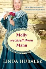 Molly wechselt ihren Mann