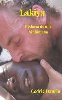 Lakiya- Historia de una ninfomana