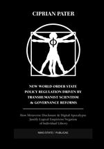 New World Order State Policy Regulation Driven by Transhumanist Scientism & Governance Reforms