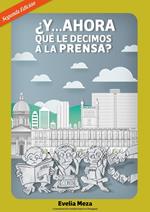 ¿Y... ahora qué le decimos a la prensa?