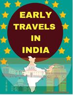 Early Travels In India