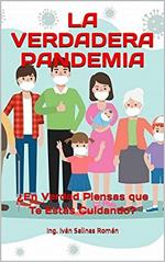 LA VERDADERA PANDEMIA: ¿En Verdad Piensas Que Te Estás Cuidando?