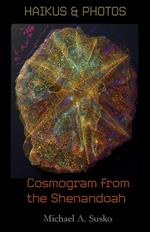 Haikus and Photos: Cosmogram from the Shenandoah