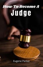 How To Become A Judge