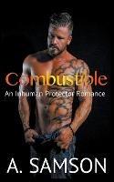Combustible: An Inhuman Protector Romance