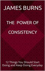 The Power Of Consistency