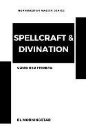Spellcraft & Divination: Two Primers