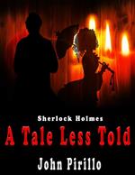 Sherlock Holmes A Tale Less Told