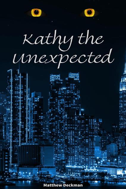 Kathy the Unexpected