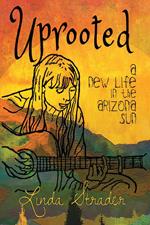 Uprooted: A New Life in the Arizona Sun