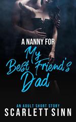 A Nanny For My Best Friend's Dad