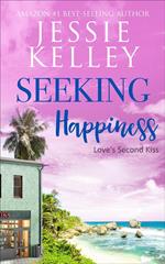 Seeking Happiness (Love´s Second Kiss Prequel)