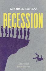 Recession: Millennial Short Stories