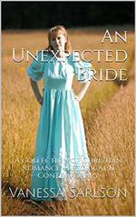 An Unexpected Bride A Collection of Christian Romance Historical & Contemporary