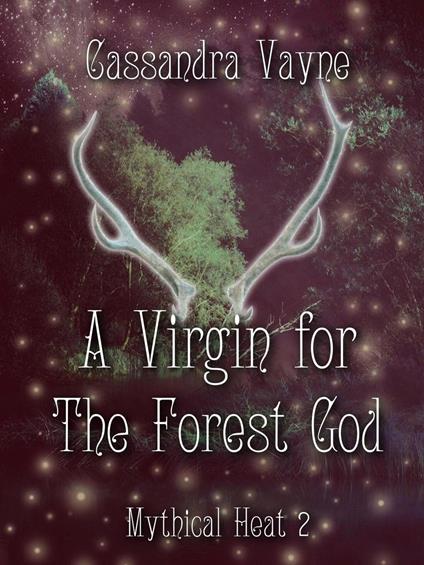 A Virgin for the Forest God