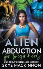 Alien Abduction for Beginners