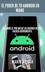 El poder de tu android en mano