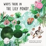 Who's There In The Lily Pond?