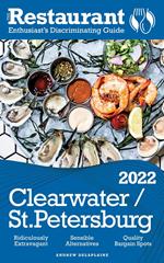 2022 Clearwater / St. Petersburg - The Restaurant Enthusiast’s Discriminating Guide