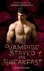 The Vampire Stayed for Breakfast: A MM Romance Short Story