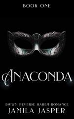 Anaconda: BWWM Reverse Harem Romance