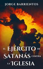 El Ejército de Satanás contra la Iglesia