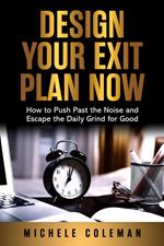 Design Your Exit Plan Now