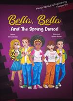 Bella, Bella And The Spring Dance