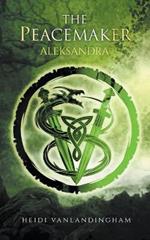The Peacemaker: Aleksandra