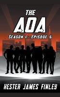 The AOA (Season 1: Episode 5)