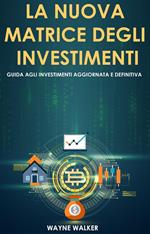 La Nuova Matrice Degli Investimenti