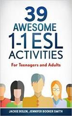 39 Awesome 1-1 ESL Activities: For Teenagers and Adults