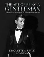 The Art of Being a Gentleman