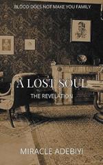 A Lost Soul: The Revelation