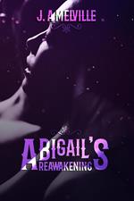 Abigail's Reawakening