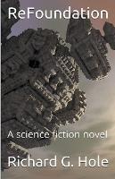 ReFoundation: A Science Fiction Novel