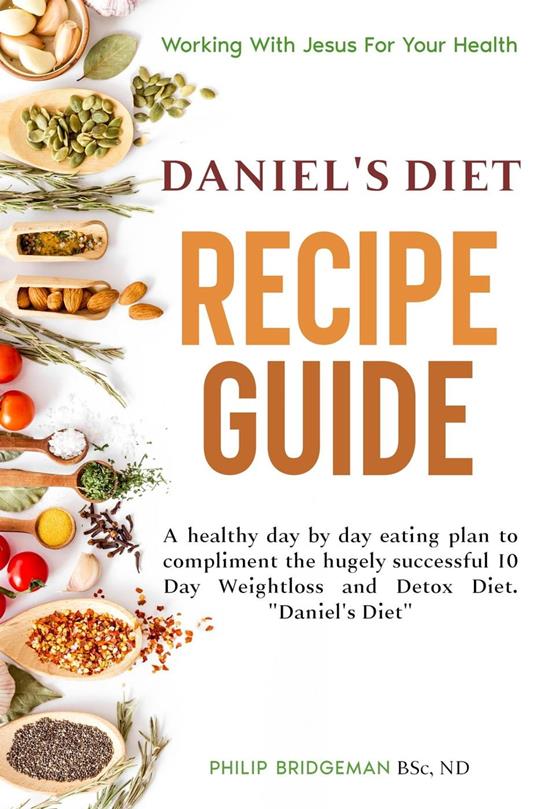 Daniel's Diet Recipe Guide