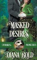 Masked Desires