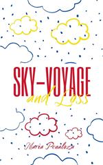 Sky-Voyage and Loss