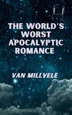 The World’s Worst Apocalyptic Romance