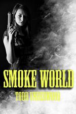 Smoke World