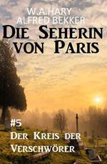 Der Kreis der Verschwörer: Die Seherin von Paris 5