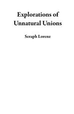 Explorations of Unnatural Unions